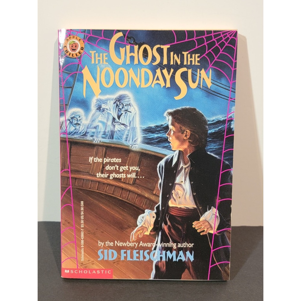 The Ghost in the Noonday Sun Sid Fleischman 1990 Apple Chiller‎ Scholastic